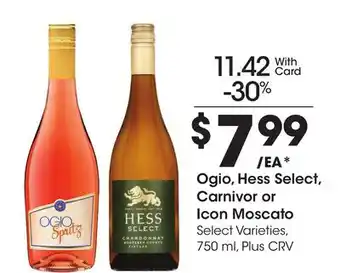 Ralphs Ogio, Hess Select, Carnivor or Icon Moscato offer