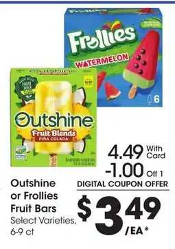 Ralphs Outshine or Frollies Fruit Bars offer