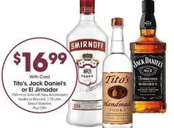Ralphs Tito's, Jack Daniel's or El Jimador offer