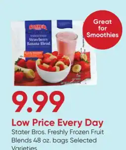 Stater Bros Stater Bros. Freshly Frozen Fruit Blends offer