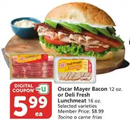 Albertsons Oscar Mayer Bacon 12 oz. or Deli Fresh Lunchmeat 16 oz offer