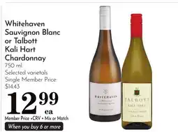 Pavilions Whitehaven Sauvignon Blanc or Talbott Kali Hart Chardonnay offer