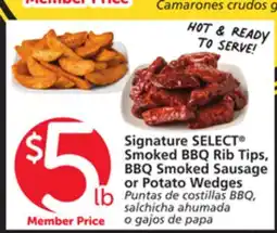 Vons Signature SELECT Smoked BBQ Rib Tips, BBQ Smoked Sausage or Potato Wedges offer
