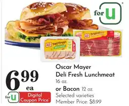 Pavilions Oscar Mayer Deli Fresh Lunchmeat 16 oz. or Bacon 12 oz offer