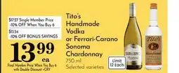 Pavilions Tito's Handmade Vodka or Ferrari-Carano Sonoma Chardonnay offer