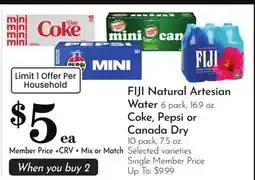 Pavilions FIJI Natural Artesian Water 6 pack, 16.9 oz. Coke, Pepsi or Canada Dry 10 pack, 7.5 oz offer