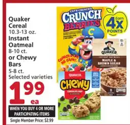 Vons Quaker Cereal 10.3-13 oz. Instant Oatmeal 8-10 ct. or Chewy Bars 5-8 ct offer