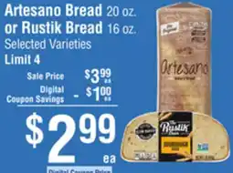 Smart & Final Artesano Bread 20 oz. or Rustik Bread 16 oz offer