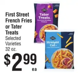 Smart & Final First Street French Fries or Tater Treats offer
