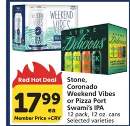 Vons Stone, Coronado Weekend Vibes or Pizza Port Swami's IPA offer