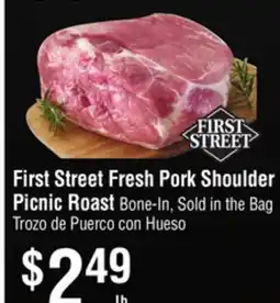 Smart & Final First Street Fresh Pork Shoulder Picnic Roast offer