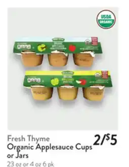Fresh Thyme Fresh Thyme Organic Applesauce Cups or Jars offer