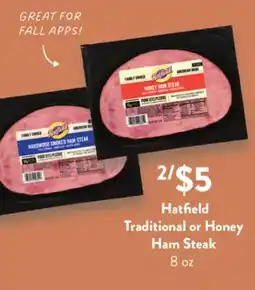 Fresh Thyme Hatfield Traditional or Honey Ham Steak offer