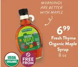 Fresh Thyme Fresh Thyme Syrup Organic Maple Syrup offer