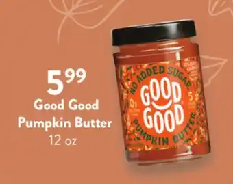 Fresh Thyme Good Good Pumpkin Butter offer