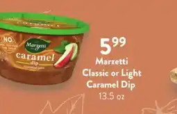Fresh Thyme Marzetti dip Classic or Light Caramel Dip offer