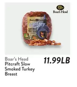 Fresh Thyme Boar's Head Pitcraft Slow Smoked Turkey Breast offer
