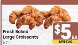 Tony’s Fresh Market Fresh Baked Large Croissants offer