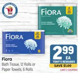 Tony’s Fresh Market Fiora Bath Tissue, 12 Rolls or Paper Towels 6 Rolls offer