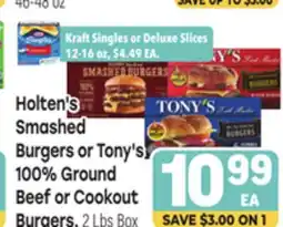 Tony’s Fresh Market Holten's Smashed Smashed Burgers or Tony's Burgers' offer
