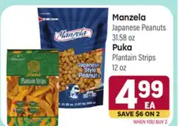 Tony’s Fresh Market Manzela Japanese Peanuts 31.58 oz Puka Plantain Strips 12 oz offer