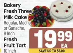 Tony’s Fresh Market Bakery Fresh Three Milk Cake, 8 Inch, Fresh Fruit Tart, 10 Inch offer