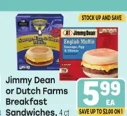 Tony’s Fresh Market Jimmy Dean or Dutch Farms Breakfast Sandwiches offer