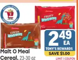 Tony’s Fresh Market Malt O Meal Cereal offer