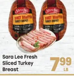 Tony’s Fresh Market Sara Lee Fresh Sliced Turkey Sliced Turkey offer