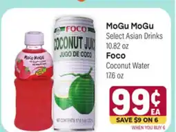 Tony’s Fresh Market MoGu Select Asian Drinks 10.82 oz, Foco Coconut Water, 126 oz offer