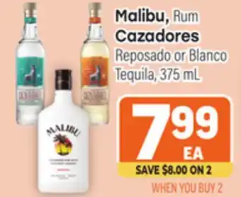 Tony’s Fresh Market Malibu, Rum., Cazadores Reposado or Blanco Tequila, 375mL offer