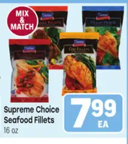 Tony’s Fresh Market Supreme Choice Seafood Fillets offer