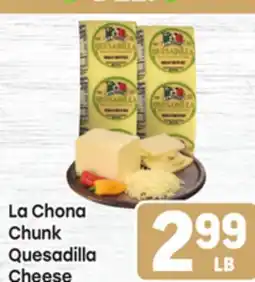 Tony’s Fresh Market La Chona Chunk Quesadilla Cheese offer