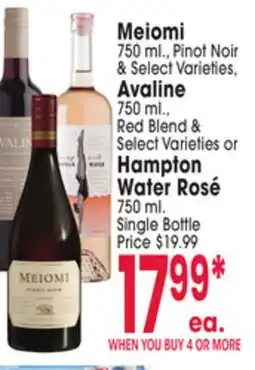 Jewel-Osco Meiomi 750 ml., Pinot Noir & Avaline 750 ml., Red Blend & or Hampton Water Rosé 750 ml offer