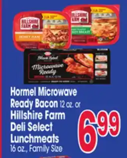 Jewel-Osco Hormel Microwave Ready Bacon 12 oz. or Hillshire Farm Deli Select Lunchmeats 16 oz offer