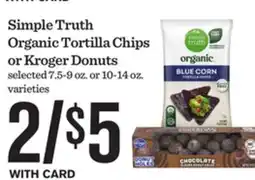 Mariano's Simple Truth Organic Tortilla Chips or Kroger Donuts offer