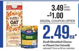 Mariano's Kraft Shredded Cheese or Planet Oat Oatmilk offer