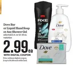 Mariano's Dove Bar or Liquid Hand Soap or Axe Shower Gel offer