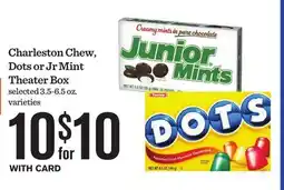 Mariano's Charleston Chew, Dots or Jr Mint Theater Box offer
