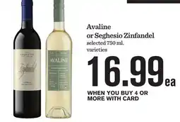 Mariano's Avaline or Seghesio Zinfandel offer