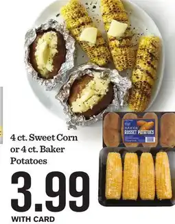 Mariano's 4 ct. Sweet Corn or 4 ct. Baker Potatoes offer