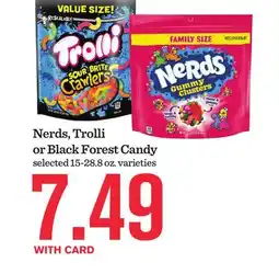 Mariano's Nerds, Trolli or Black Forest Candy offer
