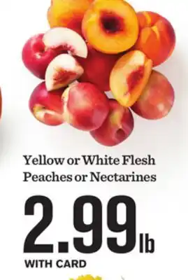 Mariano's Yellow or White Flesh Peaches or Nectarines offer
