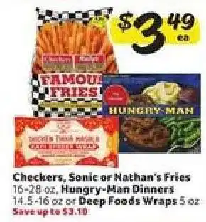 Winn Dixie Checkers, Sonic or Nathan's Fries, Hungry-Man Dinners, Deep Foods Wraps offer