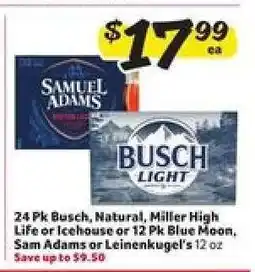 Winn Dixie Busch, Natural, Miller High Life, Icehouse, Blue Moon, Sam Adams, Leinenkugel's offer