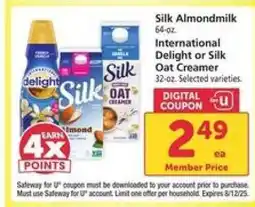 Safeway Silk Almondmilk or International Delight or Silk Oat Creamer offer
