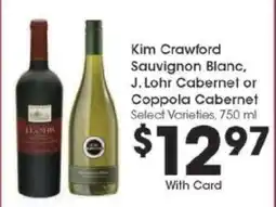 Kroger Kim Crawford Sauvignon Blanc, J. Lohr Cabernet or Coppola Cabernet offer