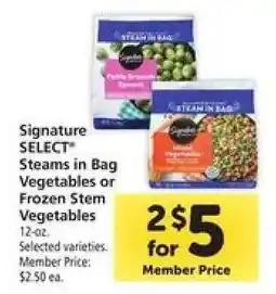Safeway Signature SELECT Steams in Bag Vegetables or Frozen Stem Vegetables offer
