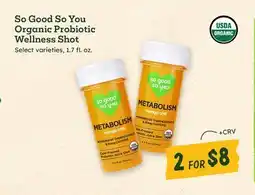 Sprouts Farmers Market So Good So You Organic Probiotic Wellness Shot offer
