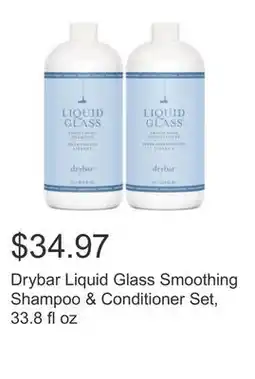 Costco Drybar Liquid Glass Smoothing Shampoo & Conditioner Set, 33.8 fl oz offer